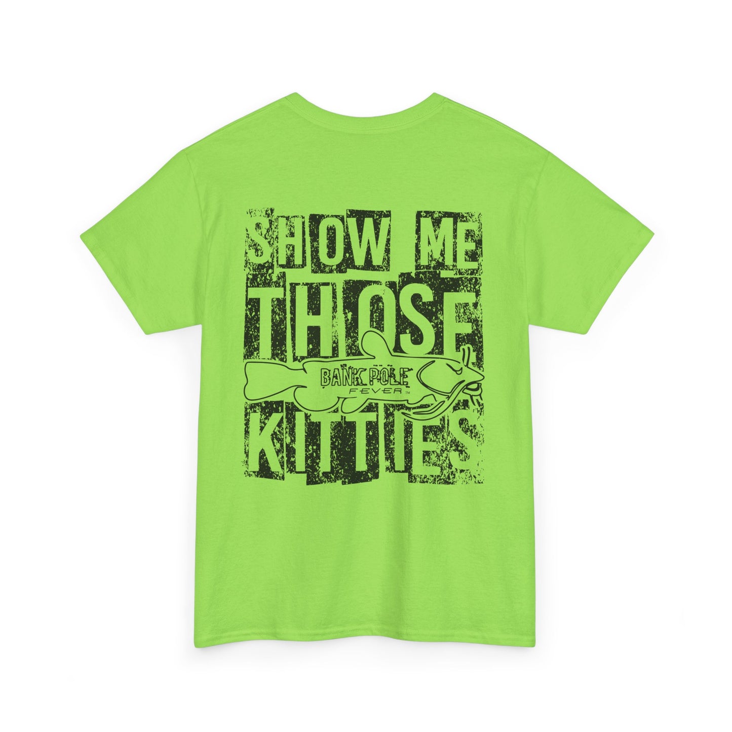 (Safety Colors)Show-me Those Kitties Heavy Cotton T-Shirt w/ black logo