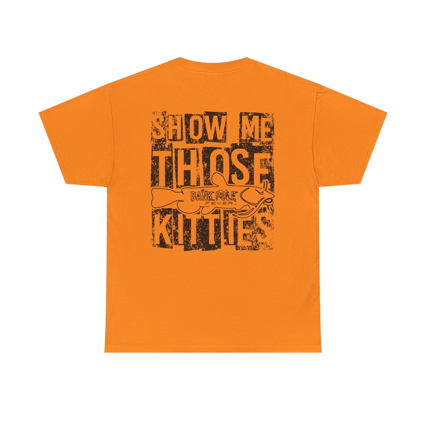 (Safety Colors)Show-me Those Kitties Heavy Cotton T-Shirt w/ black logo