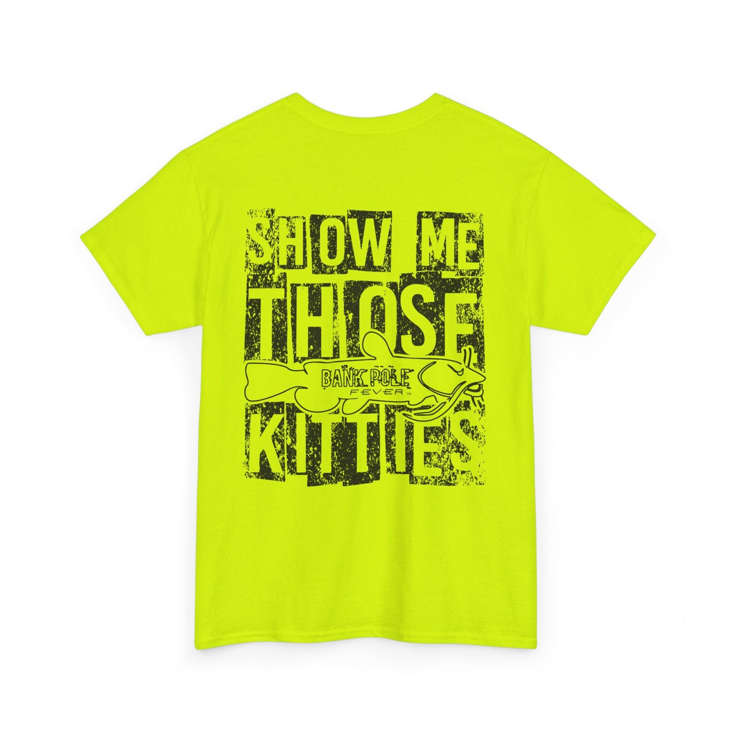 (Safety Colors)Show-me Those Kitties Heavy Cotton T-Shirt w/ black logo