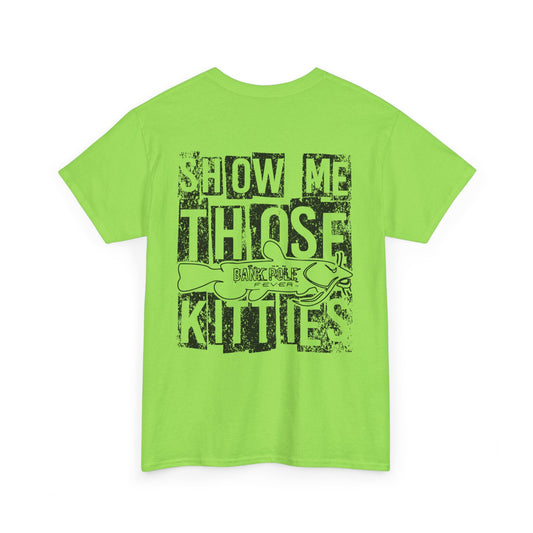 (Safety Colors)Show-me Those Kitties Heavy Cotton T-Shirt w/ black logo