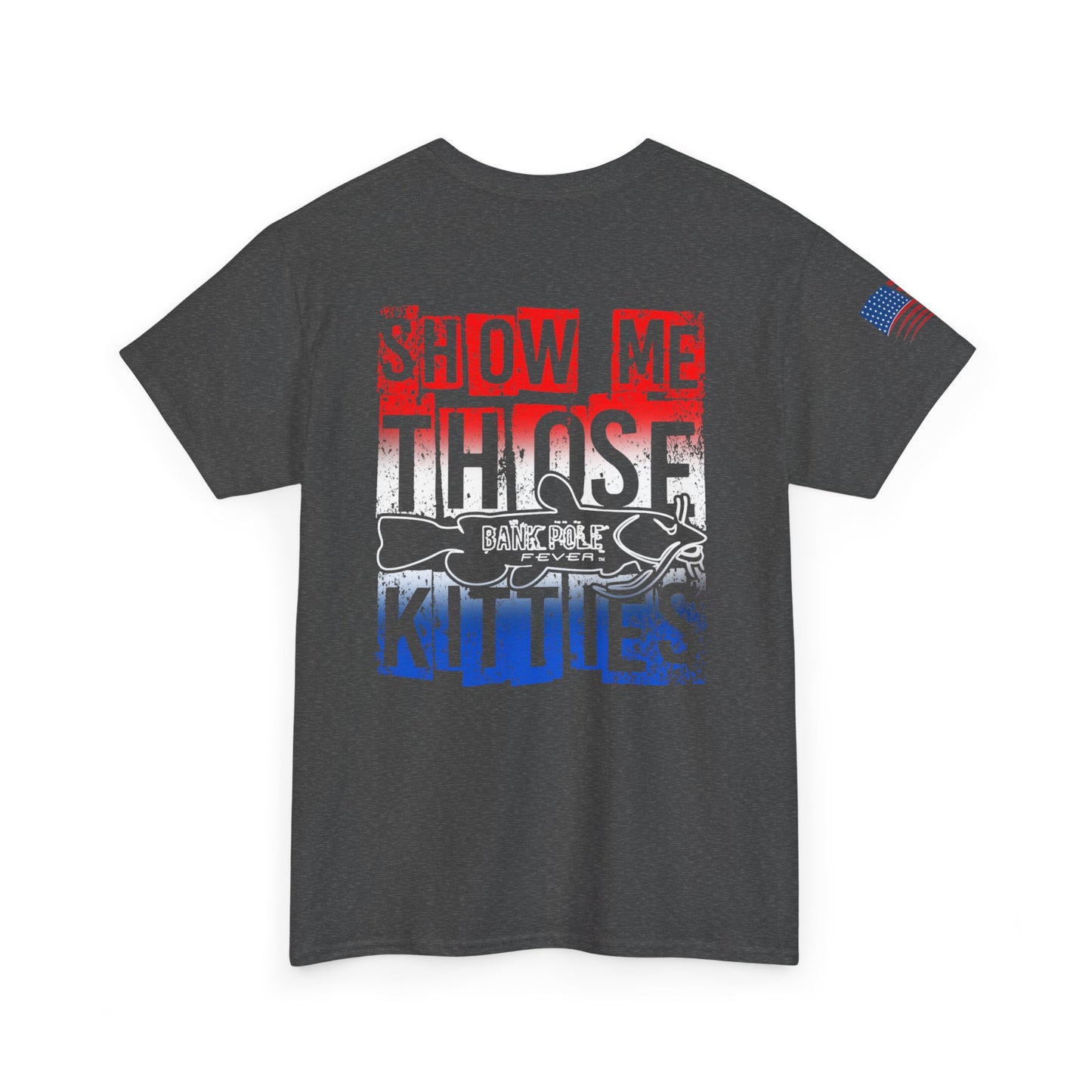 Red/white/Blue Show Me Those Kitties Unisex Heavy Cotton Tee – Bold Graphic T-Shirt for Fishermen