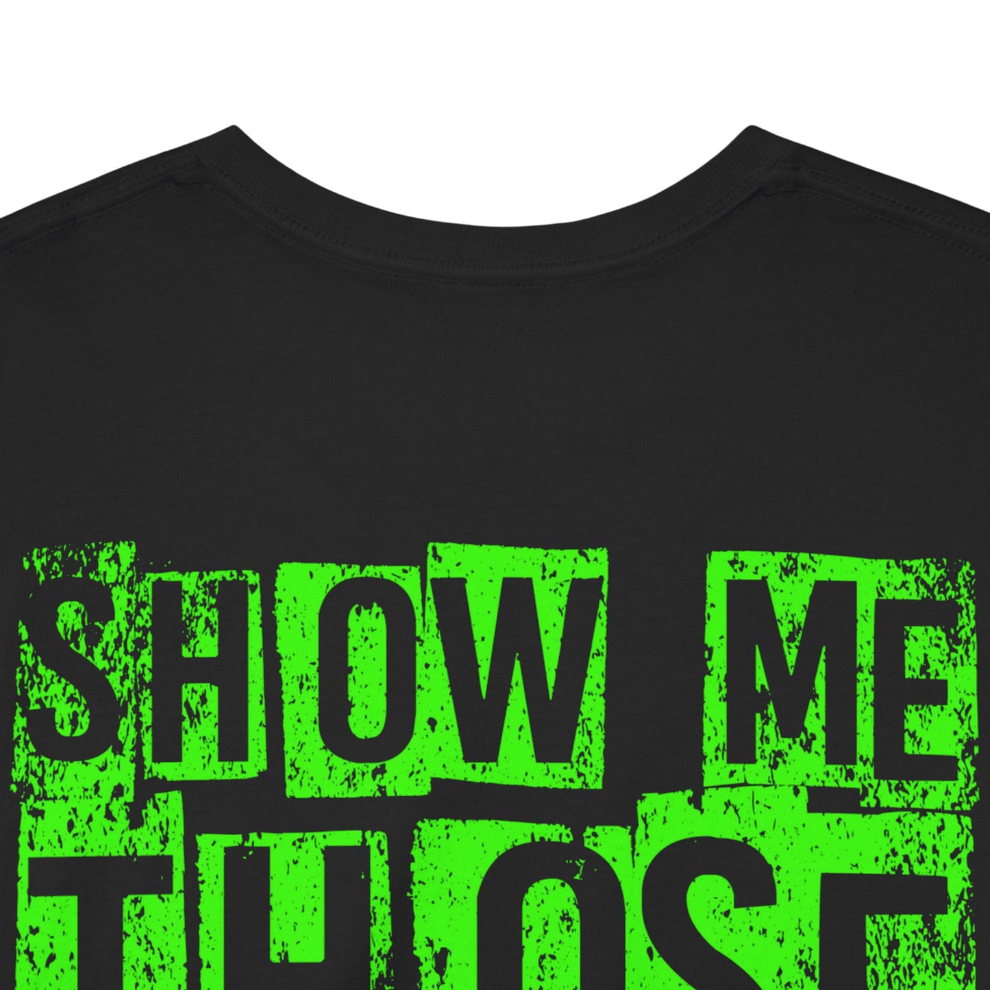 Show-me Those Kitties Heavy Cotton T-Shirt w/ Lime Green logo