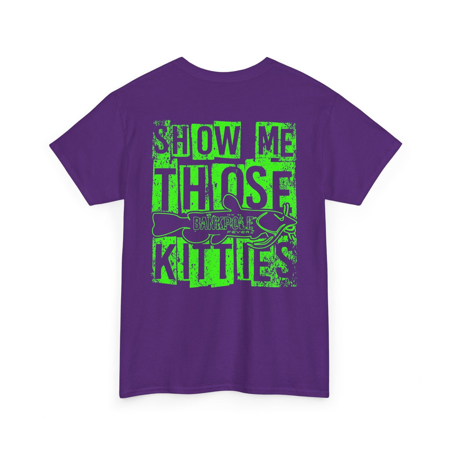 Show-me Those Kitties Heavy Cotton T-Shirt w/ Lime Green logo