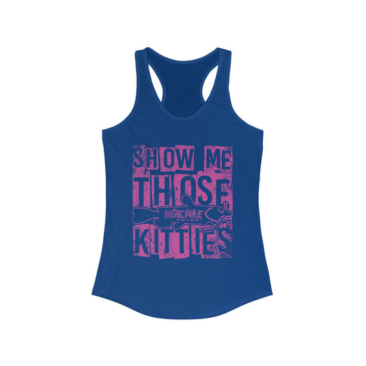 Show-me Those Kitties Tank Top - Women's Ideal Racerback Tank