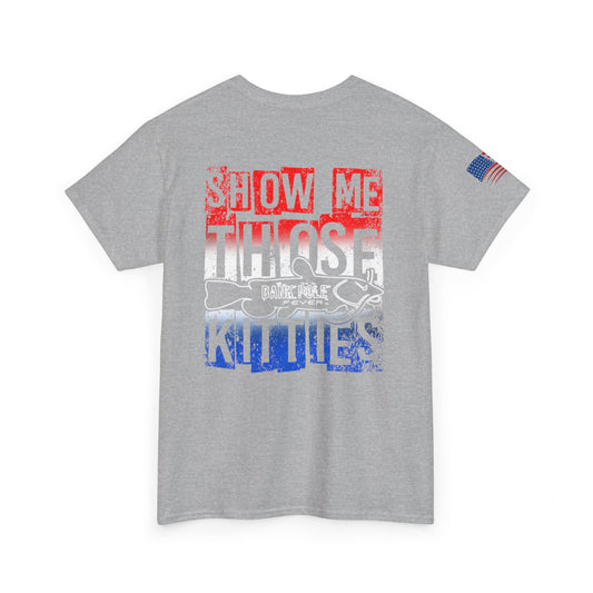 Red/white/Blue Show Me Those Kitties Unisex Heavy Cotton Tee – Bold Graphic T-Shirt for Fishermen