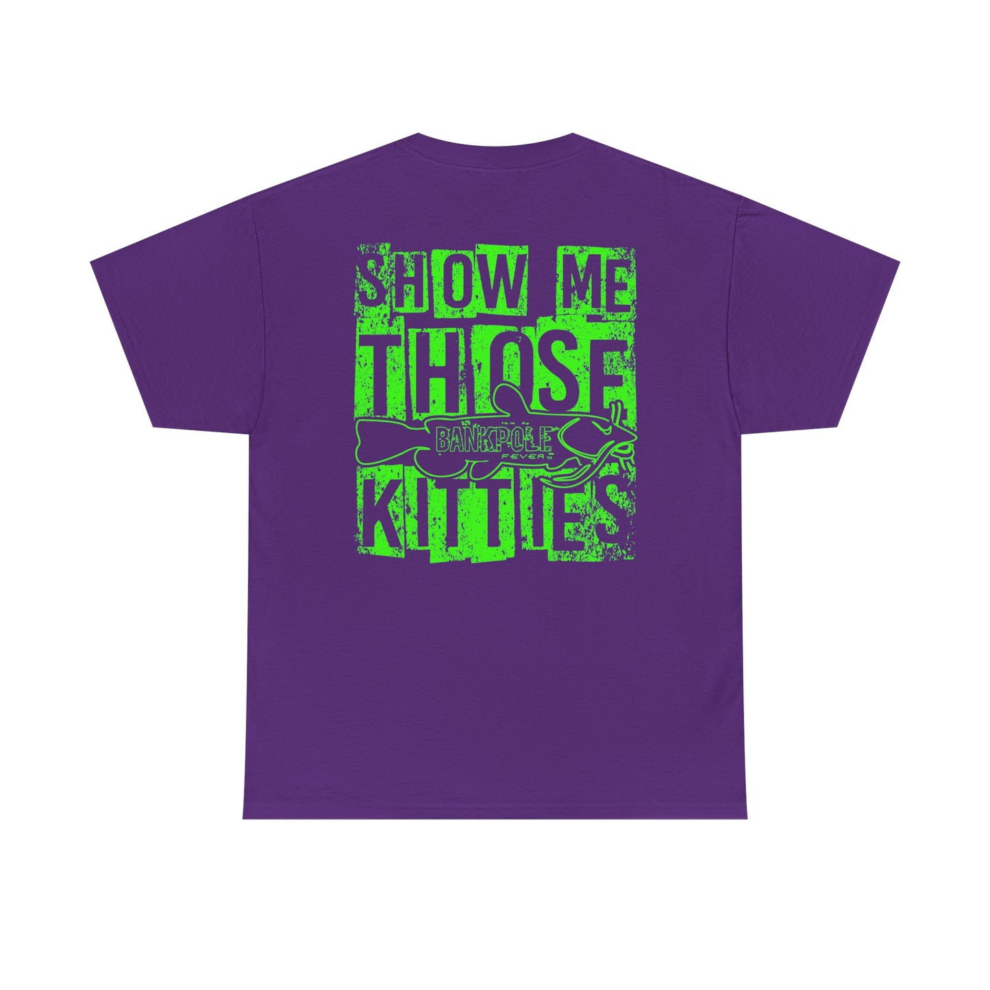 Show-me Those Kitties Heavy Cotton T-Shirt w/ Lime Green logo