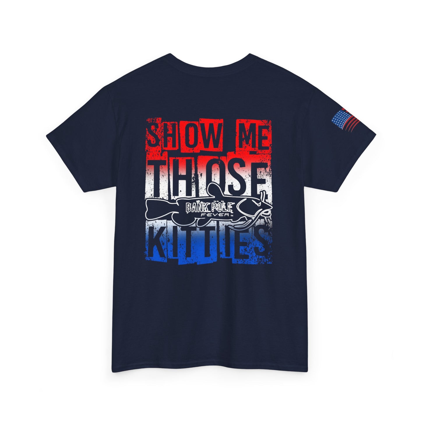 Red/white/Blue Show Me Those Kitties Unisex Heavy Cotton Tee – Bold Graphic T-Shirt for Fishermen