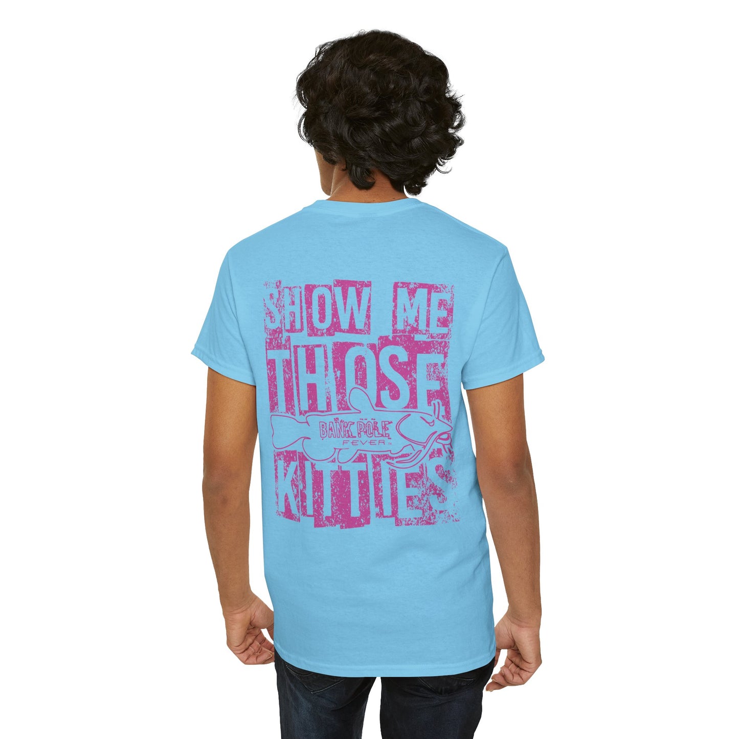 Show Me Those Kitties w/ Pink logo Unisex Heavy Cotton Tee - Fun Graphic T-Shirt for Cat Lovers